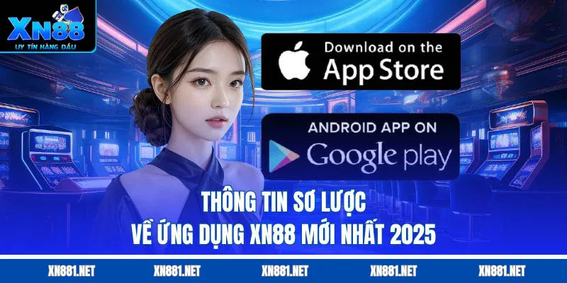 thông tin về ứng dụng XN88